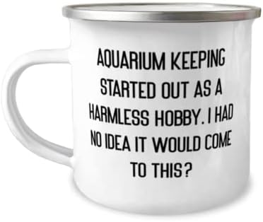 Čuvanje akvarija započelo je kao bezopasan hobi. I Akvarij čuvajući šalicu od 12 oz, neprimjereno darove za čuvanje akvarija,