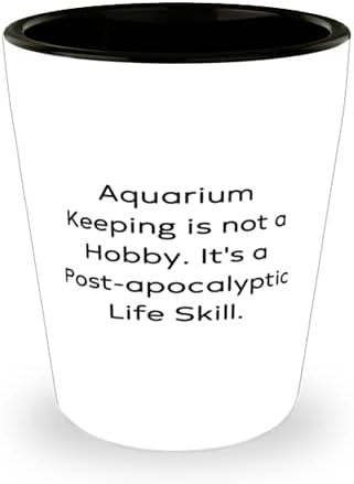 Jedinstveno čuvanje akvarija S, čuvanje akvarija nije hobi. To je postapokaliptična životna vještina, akvarij koji drži čašu