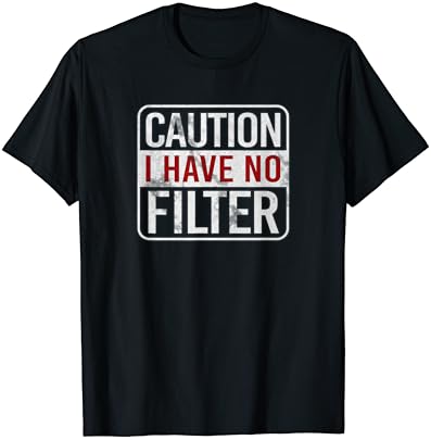 Pazite, nemam filter, smiješnu majicu sa sarkastičnim humorom i kratkim rukavima
